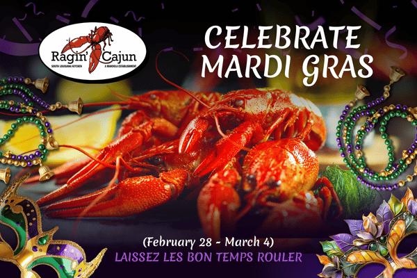 MARDI GRAS CELEBRATION Feb. 28 – Mar. 4